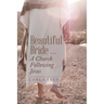 Beautiful Bride ... a Church Following Jesus