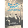Days Of Youth: The lost diaries of Geoffry Wheatly Cobb.