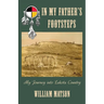 In My Father's Footsteps: My Journey into Lakota Country