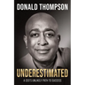 Underestimated: A Ceo's Unlikely Path to Success