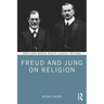 Freud and Jung on Religion