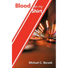 Blood on My Shirt: Memoirs of a BC Paramedic