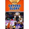 Gators Glory: Great Eras in Florida Football