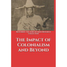 The Impact of Colonialism and Beyond