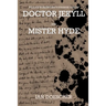William Shakespeare's Strange Case of Doctor Jekyll and Mister Hyde