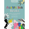 Australian Beaks: Bird Colouring Journal
