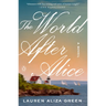 The World After Alice