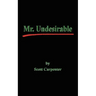 Mr. Undesirable