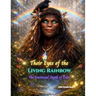 Their Eyes of the Living Rainbow