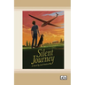 Silent Journey [Dyslexia-friendly edition]