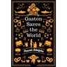 Gaston Saves the World