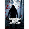 Halloween Scary Movie Log