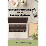 Content Writing as a Career Option: Work & Earn From Home