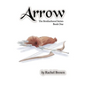 Arrow: The Brotherhood, Book One