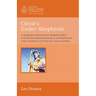 Christ's Under-Shepherds: An Exploration of Pastoral Care Methods by Elders in the Christian Reformed Churches of Australia Relevant to the Circ