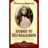 Journey to Self-Realization: Collected Talks and Essays on Real Izing God in Daily Life,