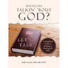 Whatcha Talkin' 'Bout God?: A Simplified Guide to Reading or Studying the Bible