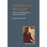 In Defence of Modernity: The Social Thought of Michael Oakeshott