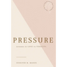 Pressure: Lesson in love vs toxicity
