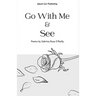 Go With Me and See