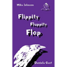 Flippity Fluppity Flop