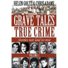 Grave Tales: True Crime Vol.1