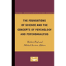 The Foundations of Science and the Concepts of Psychology and Psychoanalysis