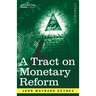 A Tract on Monetary Reform