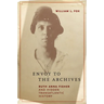 Envoy to the Archives: Ruth Anna Fisher and Hidden Transatlantic History