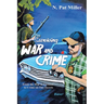 Surviving War and Crime: From the War in Vietnam to Crime on Our Streets