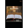 Trying it Gods way: Your life will forever be changed