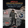 Apollo Operations Handbook Extra Vehicular Mobility Unit