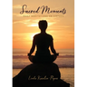 Sacred Moments: Daily Meditations on Virtues