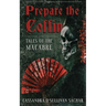 Prepare the Coffin: Tales of the Macabre