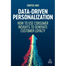 Data-Driven Personalization: How to Use Consumer Insights to Generate Customer Loyalty