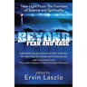Beyond Fear and Rage