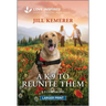 A K-9 to Reunite Them: An Uplifting Inspirational Romance