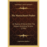The Massachuset Psalter: Or Psalms Of David With The Gospel According To John (1709)