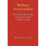 Bribery Everywhere: Chronicles From The Foreign Corrupt Practices Act