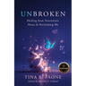 Unbroken: Healing from Narcissistic Abuse and Reclaiming Me