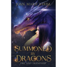 Summoned by Dragons: Fire and Friendship