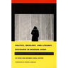 Politics, Ideology, and Literary Discourse in Modern China: Theoretical Interventions and Cultural Critique
