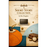 A Short Story Collection