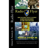 Radio Flyer: A fictional story of the Army Security Agency Radio Researchers in the Vietnam Air War