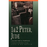1 & 2 Peter, Jude: Called for a Purpose