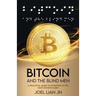 Bitcoin and the Blind Men: A Practical Guide to Investing in the Most Divisive Asset
