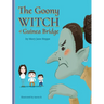 The Goony Witch of Guinea Bridge