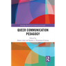 Queer Communication Pedagogy