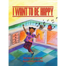 I Want to be Happy