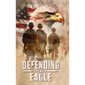 Defending The Eagle